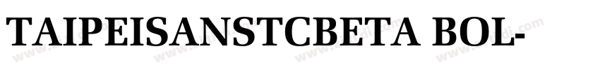 TAIPEISANSTCBETA BOL字体转换